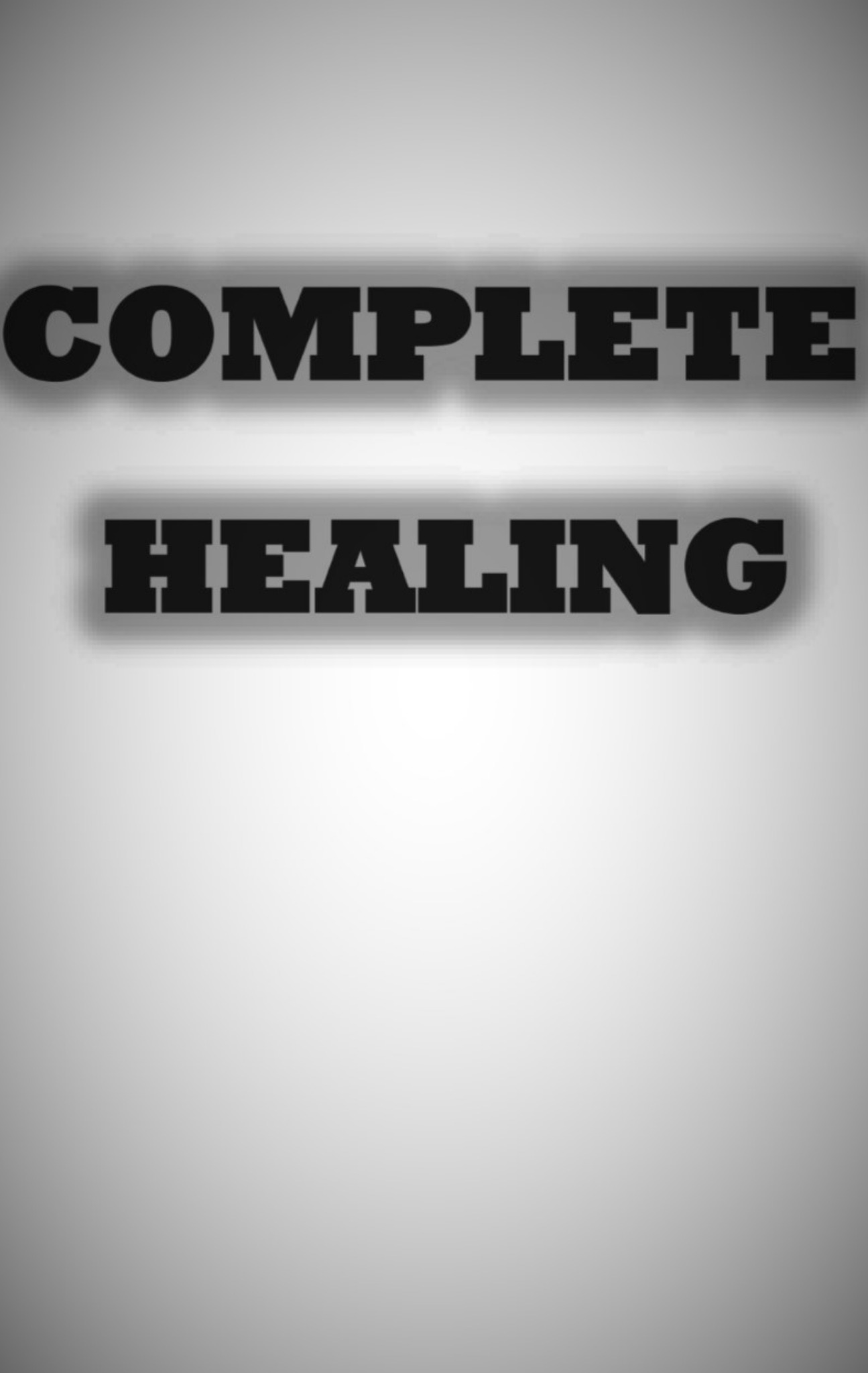 Complete Healing Complete Healing